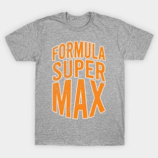 Formula Super Max T-Shirt